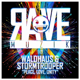 Peace, Love, Unity by Rave Muzik