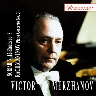 Victor Merzhanov plays Scriabin & Rachmaninov by Victor Merzhanov