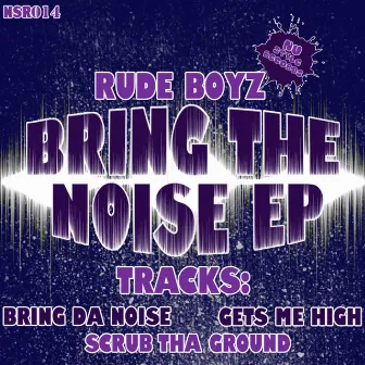 Bring Da Noise EP by Rude Boyz