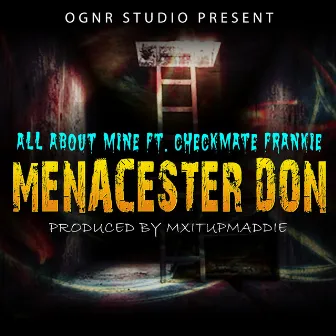 All About Mine by Menacester Don