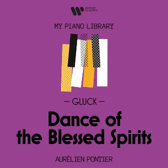 Gluck: Dance of the Blessed Spirits by Aurélien Pontier