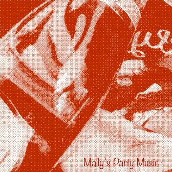 Mally's Party Music (Instrumental) by Don Mally