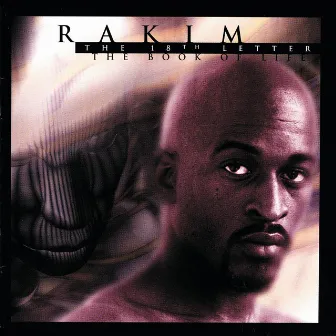 The 18th Letter / The Book Of Life by Rakim