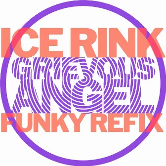 Ice Rink Funky Refix by Grievous Angel