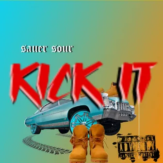 Kick It by Sauer sour