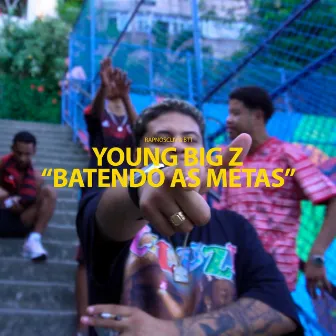 Batendo as Metas by Young BigZ