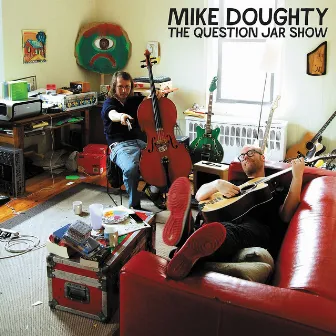 The Question Jar Show by Mike Doughty