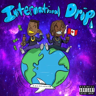 International Drip by Jesus Honcho