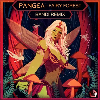 Fairy Forest (Bandi Remix) by PANGEA