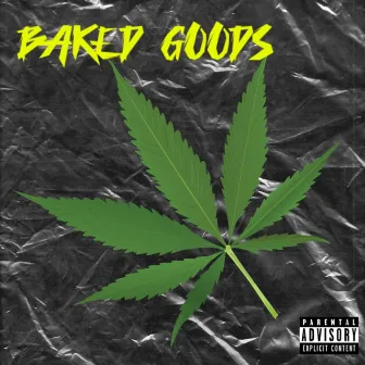 Baked Goods by Jmoney Bands