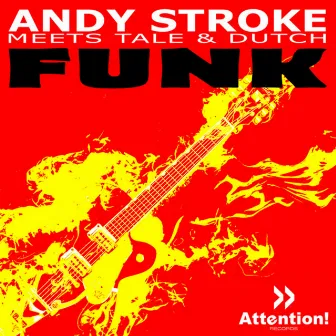 Funk by Andy Stroke