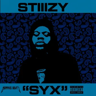 SYX by Stiiizy