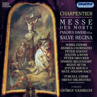 Charpentier: Messe Des Morts / Psalmus Davidis / Salve Regina by Purcell Choir