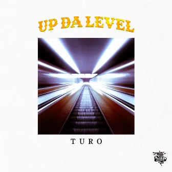 Up Da Level by TURO