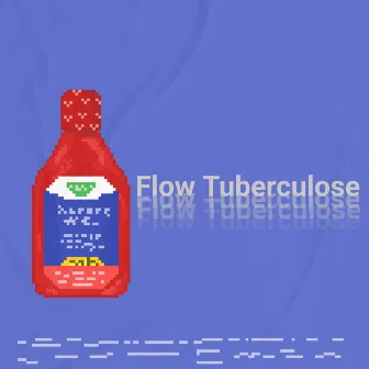 Flow Tuberculose by Gohann