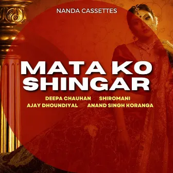 Mata Ko Shingar by Anil Bisht