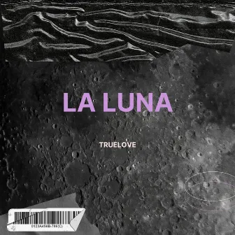 La Luna by Truelove