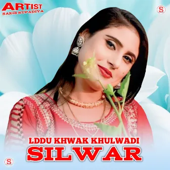 LDDU KHWK KHULWADI SILWAR by Sakir Rupadiya