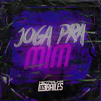 Joga pra Mim by Mc DHG