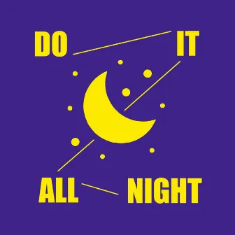 Do It All Night by Laura Scavo