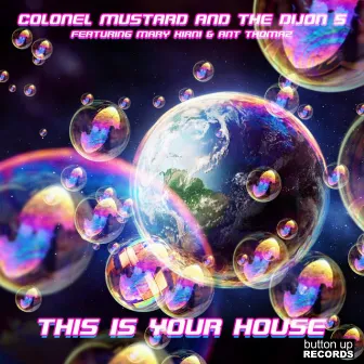 This is Your House E.P (Radio Edit) by Colonel Mustard & The Dijon 5