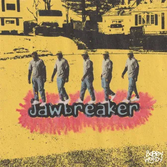 Jawbreaker by Bobby Woody