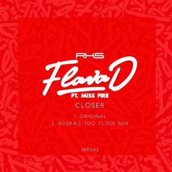 Closer(feat. Miss Fire) by Roska