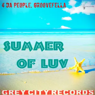 Summer of Luv by 4 Da People & Groovefella