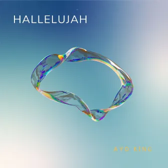 Hallelujah by Ayo King