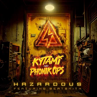 Hazardous by Phonik Ops