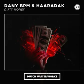 Dirty Money by Dany Bpm