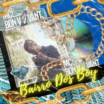 Bairro dos Boy by Mc Bon Vivant