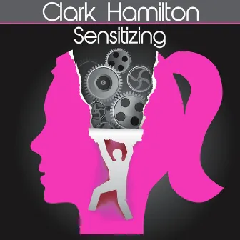 Sensitizing by Clark Hamilton