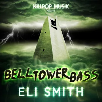 Bell Tower Bass Single by Eli Smith