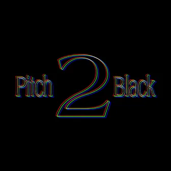 Pitch Black 2 by Subz