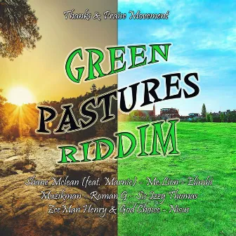 Green Pastures Riddim by Thanks & Praise Movement