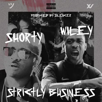 Strictly Business by Shorty