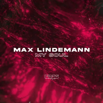 My Soul by Max Lindemann