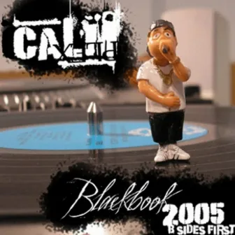 Blackbook 2005 B Sides First by Calmplex