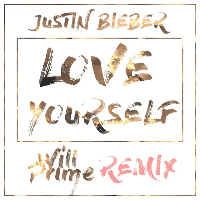 Love Yourself - Will Prime Remix