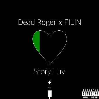 Story Luv by Dead Roger