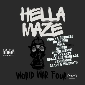 World War Four by Hella Maze