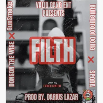 Filth (Valid Gang) by GunSmoke