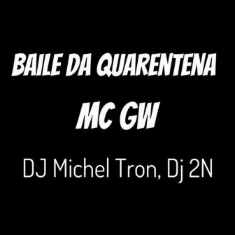 Baile da Quarentena by Dj Michel Tron