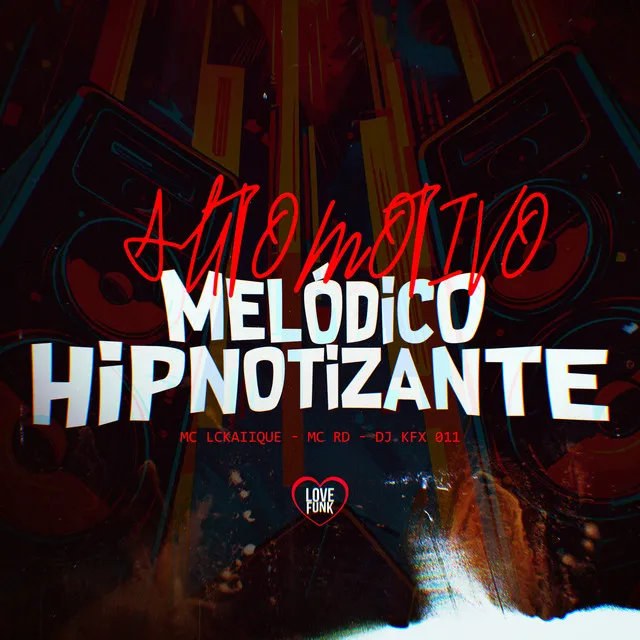 Automotivo Melódico Hipnotizante