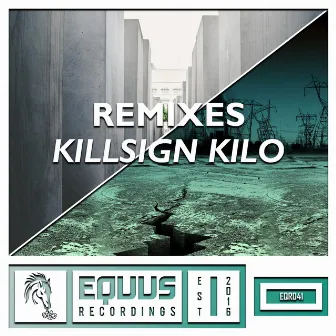 Equus Remixes: Killsign Kilo by Killsign Kilo