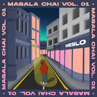 Masala Chai, Vol. 01 by Meslo