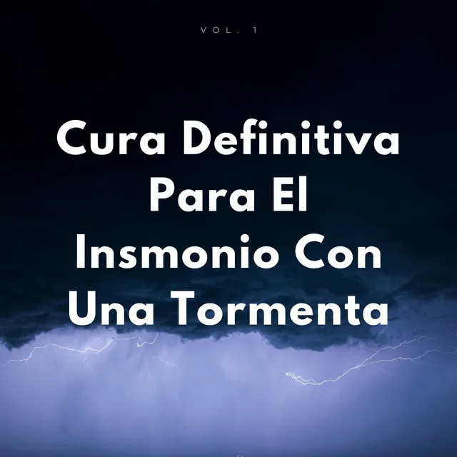 Cura Definitiva Para El Insmonio Con Una Tormenta Vol. 1