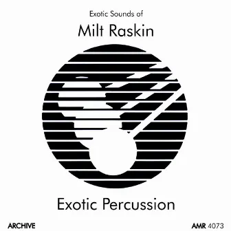 Exotic Percussion by Milt Raskin