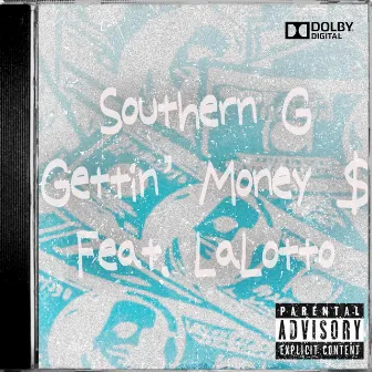 Gettin' Money $ by Southern G